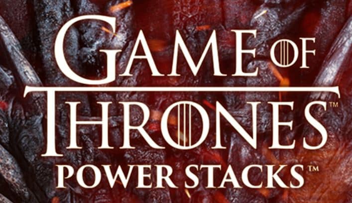 Game of Thrones Power Stacks