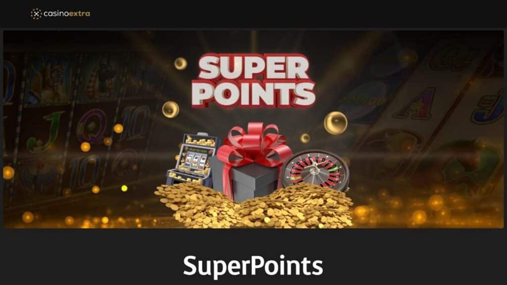 Superpoints casino extra