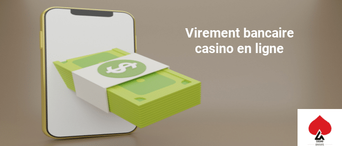 Virement bancaire casino en ligne