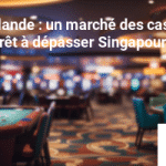 Thaïlande un marché des casinos prêt à dépasser Singapour